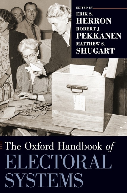 The Oxford Handbook of Electoral Systems by Erik S. Herron, Hardcover | Indigo Chapters