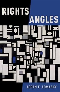 Rights Angles by Loren E. Lomasky, Hardcover | Indigo Chapters