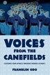 Voices from the Canefields by Franklin Odo, Paperback | Indigo Chapters