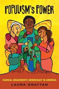 Populism's Power by Laura Grattan, Paperback | Indigo Chapters