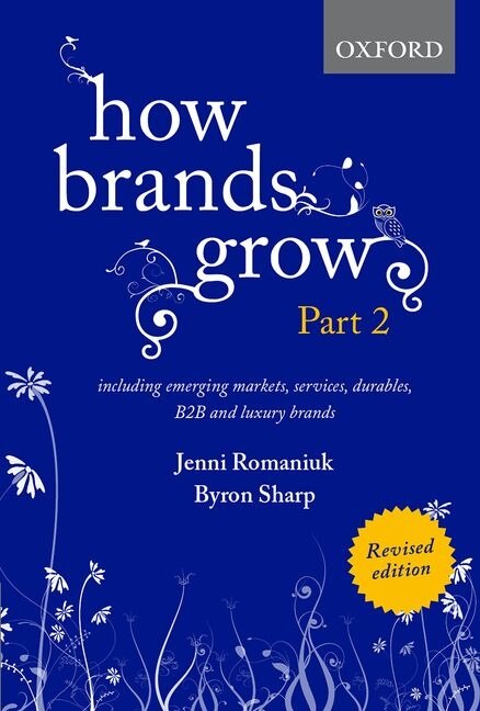 How Brands Grow 2 by Jenni Romaniuk, Hardcover | Indigo Chapters