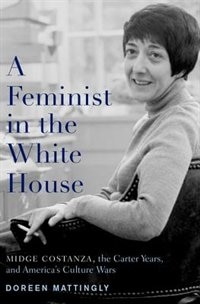 A Feminist in the White House by Doreen Mattingly, Hardcover | Indigo Chapters