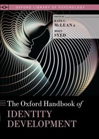 The Oxford Handbook of Identity Development by Kate C. Mclean, Paperback | Indigo Chapters