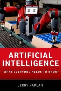 Artificial Intelligence by Jerry Kaplan, Paperback | Indigo Chapters