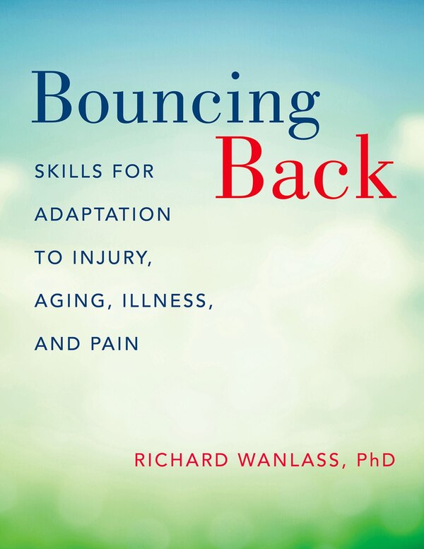 Bouncing Back by Richard Wanlass, Paperback | Indigo Chapters