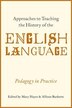 Approaches to Teaching the History of the English Language by Mary Hayes, Paperback | Indigo Chapters