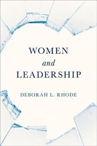 Women and Leadership by Deborah L. Rhode, Hardcover | Indigo Chapters