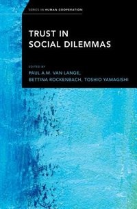 Trust in Social Dilemmas by Paul A.M. Van Lange, Hardcover | Indigo Chapters