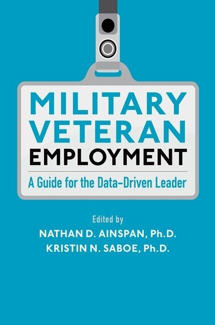 Military Veteran Employment by Nathan D. Ainspan, Hardcover | Indigo Chapters