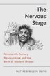 The Nervous Stage by Matthew Wilson Smith, Hardcover | Indigo Chapters