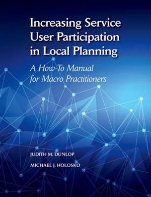 Increasing Service User Participation in Local Planning by Judith Dunlop, Paperback | Indigo Chapters