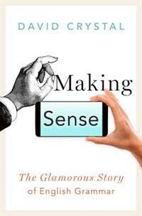 Making Sense by David Crystal, Hardcover | Indigo Chapters