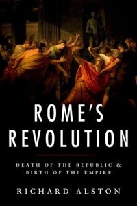 Rome's Revolution by Richard Alston, Paperback | Indigo Chapters