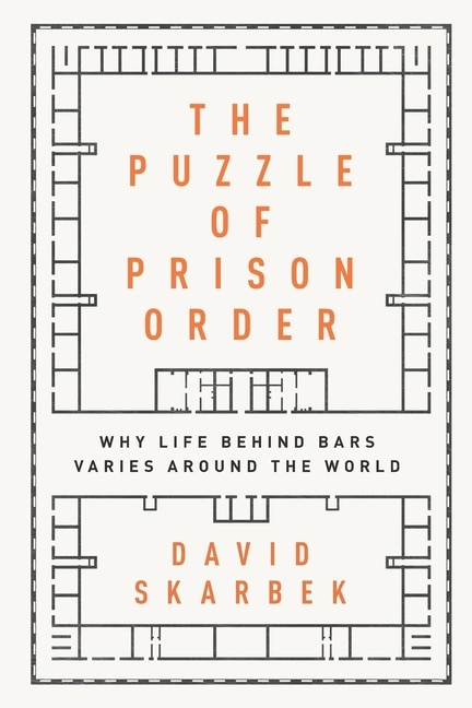 The Puzzle of Prison Order by David Skarbek, Paperback | Indigo Chapters