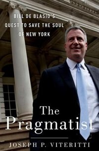 The Pragmatist by Joseph P. Viteritti, Hardcover | Indigo Chapters