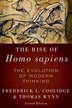 The Rise of Homo Sapiens: The Evolution of Modern Thinking by Frederick L. Coolidge, Paperback | Indigo Chapters