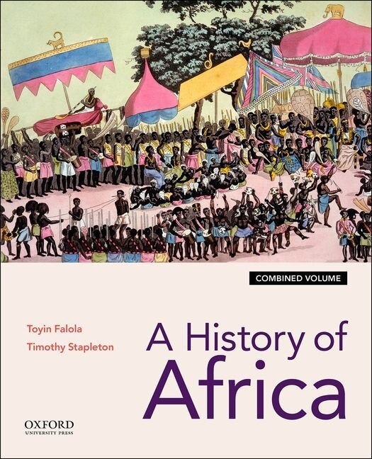 A History of Africa by Toyin Falola, Paperback | Indigo Chapters