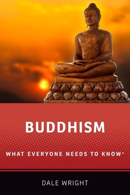 Buddhism by Dale S. Wright, Paperback | Indigo Chapters