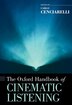 The Oxford Handbook Of Cinematic Listening by Carlo Cenciarelli, Hardcover | Indigo Chapters