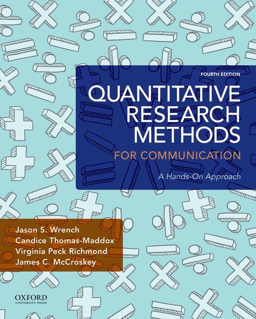 Quantitative Research Methods for Communication by Jason S. Wrench, Paperback | Indigo Chapters