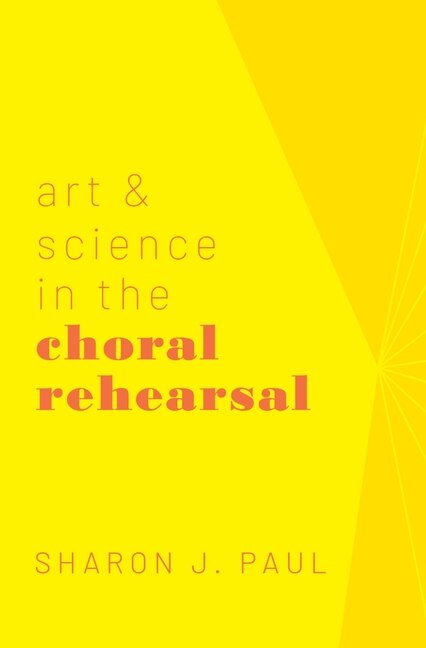 Art And Science In The Choral Rehearsal by Sharon J. Paul, Paperback | Indigo Chapters