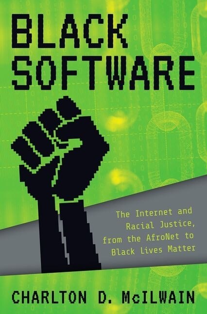 Black Software by Charlton D. Mcilwain, Hardcover | Indigo Chapters