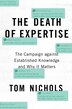 The Death of Expertise by Tom Nichols, Paperback | Indigo Chapters