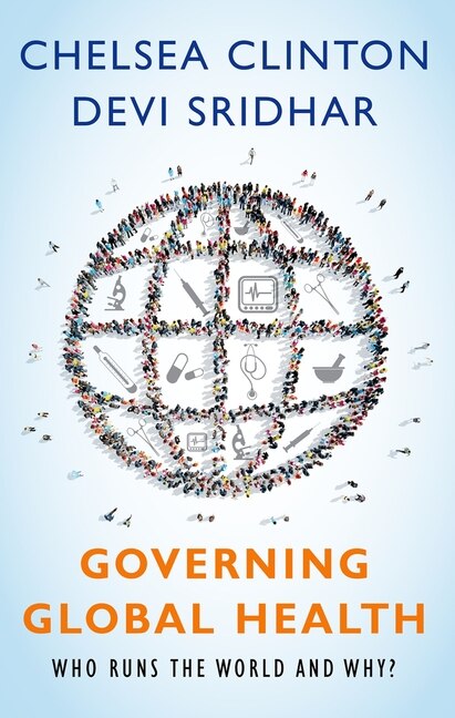 Governing Global Health by Chelsea Clinton, Paperback | Indigo Chapters