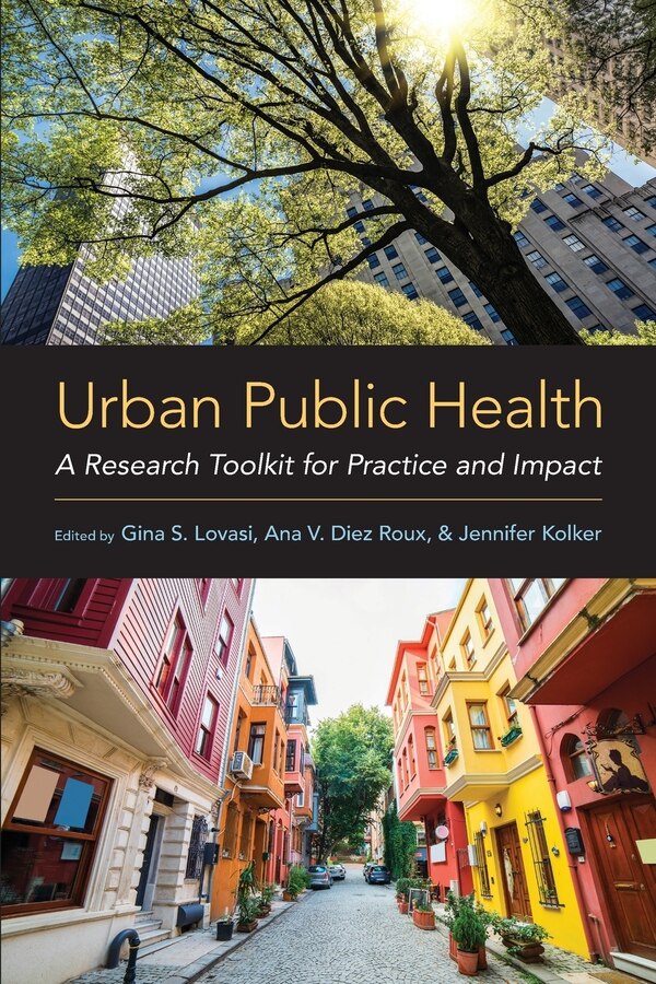 Urban Public Health by Gina S. Lovasi, Paperback | Indigo Chapters