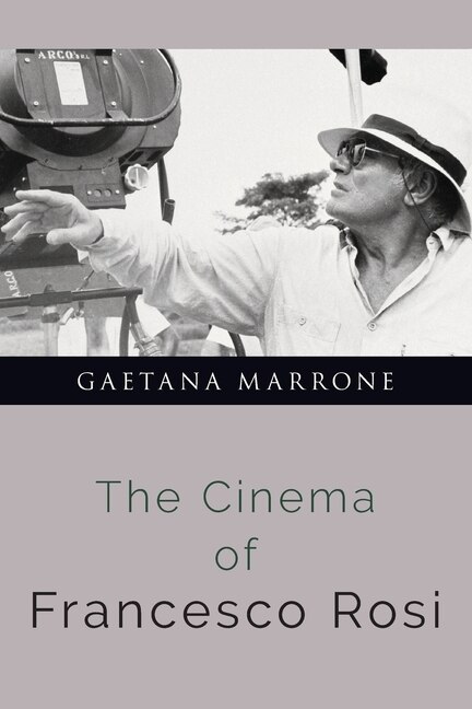 The Cinema of Francesco Rosi by Gaetana Marrone, Paperback | Indigo Chapters