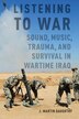 Listening to War by J. Martin Daughtry, Paperback | Indigo Chapters