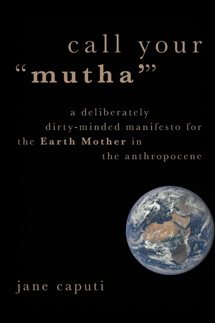 Mutha by Jane Caputi, Paperback | Indigo Chapters