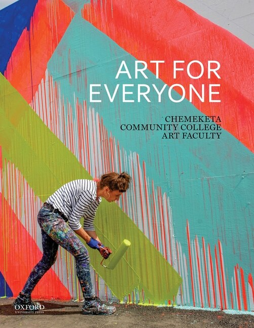 Art For Everyone by Chemeketa Community College Art Faculty, Paperback | Indigo Chapters