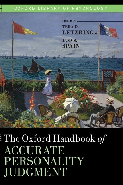The Oxford Handbook Of Accurate Personality Judgment by Tera D. Letzring, Hardcover | Indigo Chapters