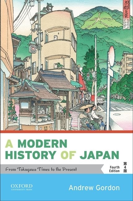A Modern History Of Japan by Andrew Gordon, Paperback | Indigo Chapters