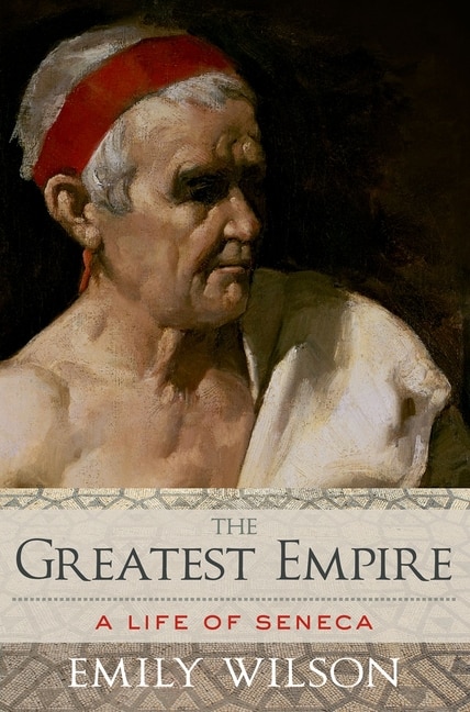 The Greatest Empire by Emily Wilson, Paperback | Indigo Chapters