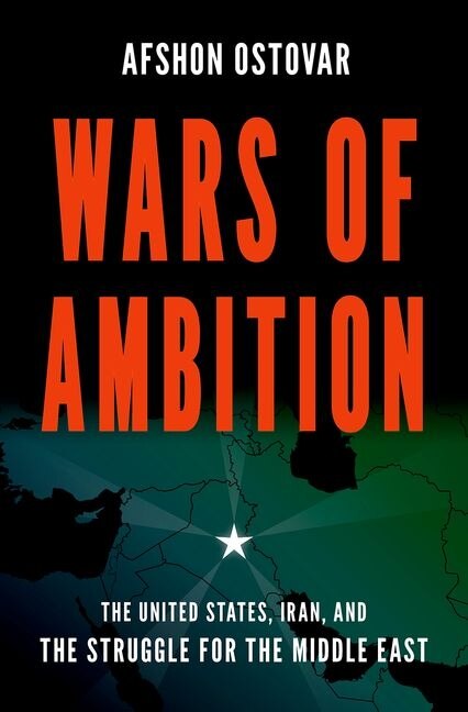 Wars of Ambition by Afshon Ostovar, Hardcover | Indigo Chapters