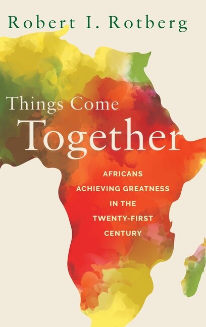 Things Come Together by Robert Rotberg, Hardcover | Indigo Chapters