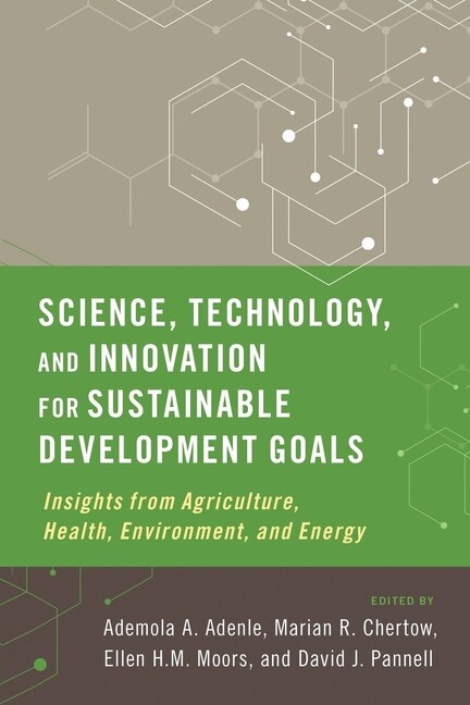 Science Technology and Innovation for Sustainable Development Goals by Ademola A. Adenle, Paperback | Indigo Chapters