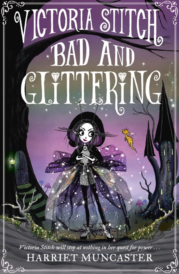 Victoria Stitch: Bad and Glittering by Harriet Muncaster, Paperback | Indigo Chapters