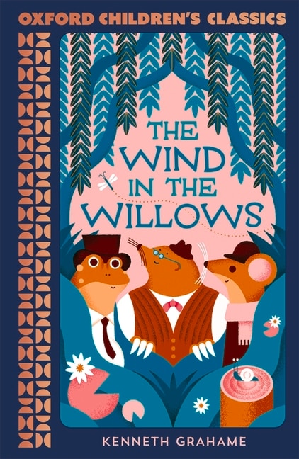 The Wind in the Willows by Kenneth Grahame, Paperback | Indigo Chapters