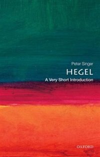 Hegel: A Very Short Introduction by Peter Singer, Paperback | Indigo Chapters