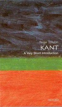 Kant: A Very Short Introduction by Roger Scruton, Paperback | Indigo Chapters