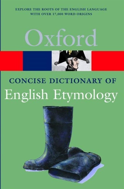 The Concise Oxford Dictionary of English Etymology by T. F. Hoad, Paperback | Indigo Chapters