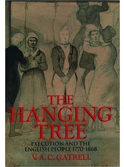 The Hanging Tree by V. A. C. Gatrell, Paperback | Indigo Chapters