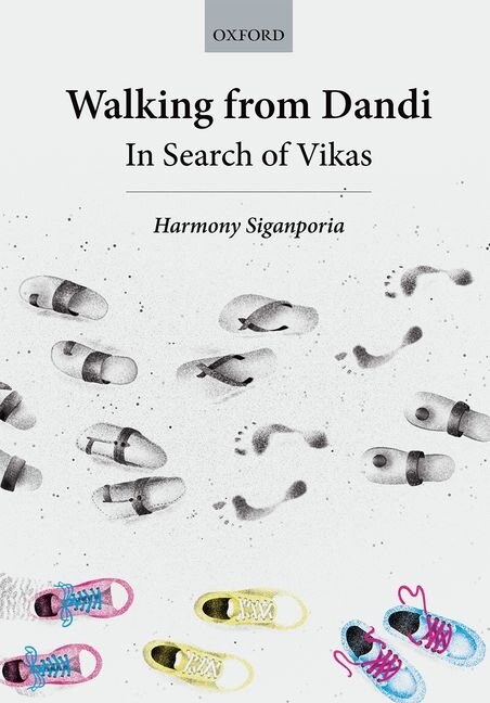 Walking to Dandi by Harmony Siganporia, Hardcover | Indigo Chapters
