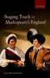 Staging Touch In Shakespeare's England by Alex Macconochie, Hardcover | Indigo Chapters