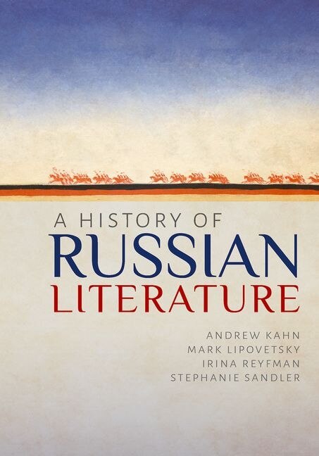 A History Of Russian Literature by Andrew Kahn, Paperback | Indigo Chapters