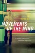 Movements of the Mind by Wayne Wu, Hardcover | Indigo Chapters