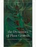 The Dynamics of Plant Growth by E. David Ford, Paperback | Indigo Chapters